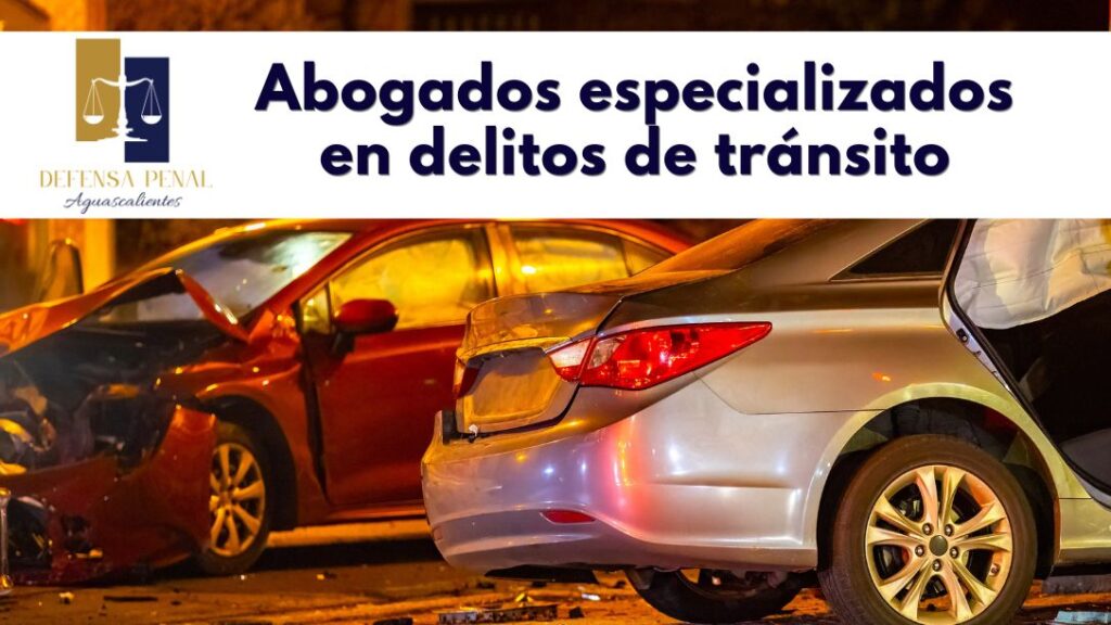 Abogados especializados en delitos de tránsito en Guadalajara